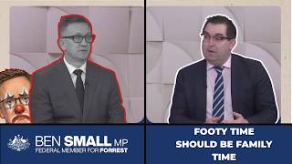 Footy time should be Family time | Ben Small MP | ABC Afternoon Briefing