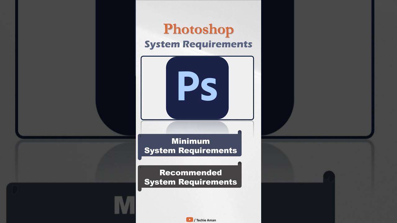 Photoshop System Requirements | Minimum & Recommended Requirements 