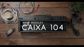 NANO Modules CAIXA 104 - Eurorack Module on ModularGrid