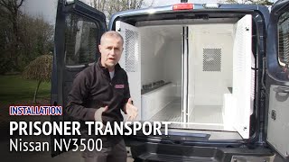 Nissan NV3500 Prisoner Transport Vehicle Installation