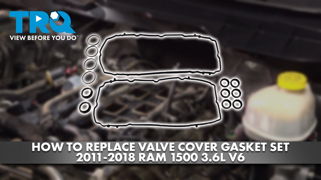 How to Replace Valve Cover Gasket Set 2011-2018 Ram 1500 3.6L V6