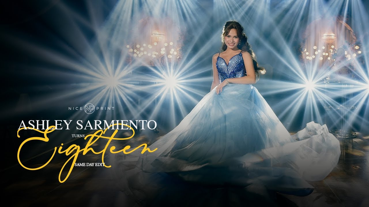 Ashley Sarmiento turns 18 | Same Day Edit by Nice Print Photography
