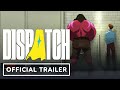 Dispatch Release Date Trailer Reveals PC & PS5 Launch 🚀