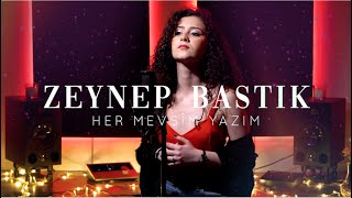 Zeynep Bastık - Her Mevsim Yazım (Gülşah Yaldız Cover) Resimi