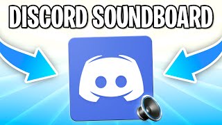 How To Use Soundboard On Discord & Upload Custom Sound Effects!
