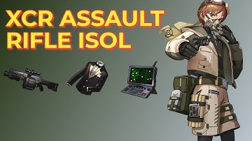 XCR ASSAULT RIFLE ISOL BUILD (ETERNAL RETURN)