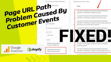 FIXED! Page URL Path Problem Caused By Shopify Customer Events