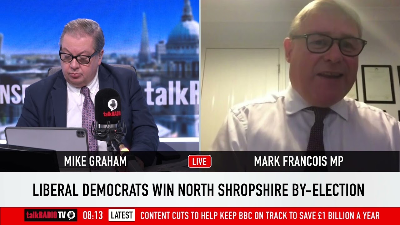 Mark Francois MP: North Shropshire result is "a seriously bad defeat" for the Tories | Mike Graham