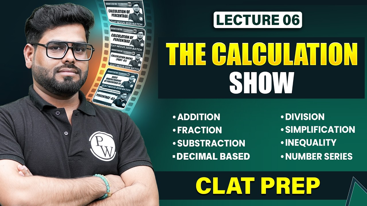 The Calculation Show 🔥 | CLAT Quant Lecture 06 | Quantitative Techniques for CLAT