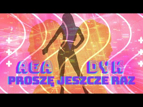 Aga Dyk - Proszę Jeszcze Raz [Official Video]