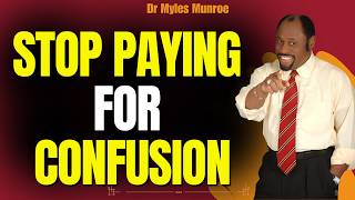 STOP PAYING THE PRICE OF CONFUSION | UNLOCK PURPOSE &amp; CLARITY NOW – DR. MYLES MUNROE INSIGHT