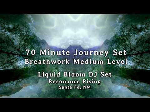 73 min Journey Set | Breathwork Medium Level | 'Resonance Rising' by Liquid Bloom (dj set)