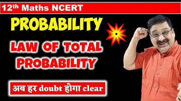 #9 Theorem of Total Probability NCERT Class 12 Maths, Class 12 Maths NCERT Chapter 13 Probability