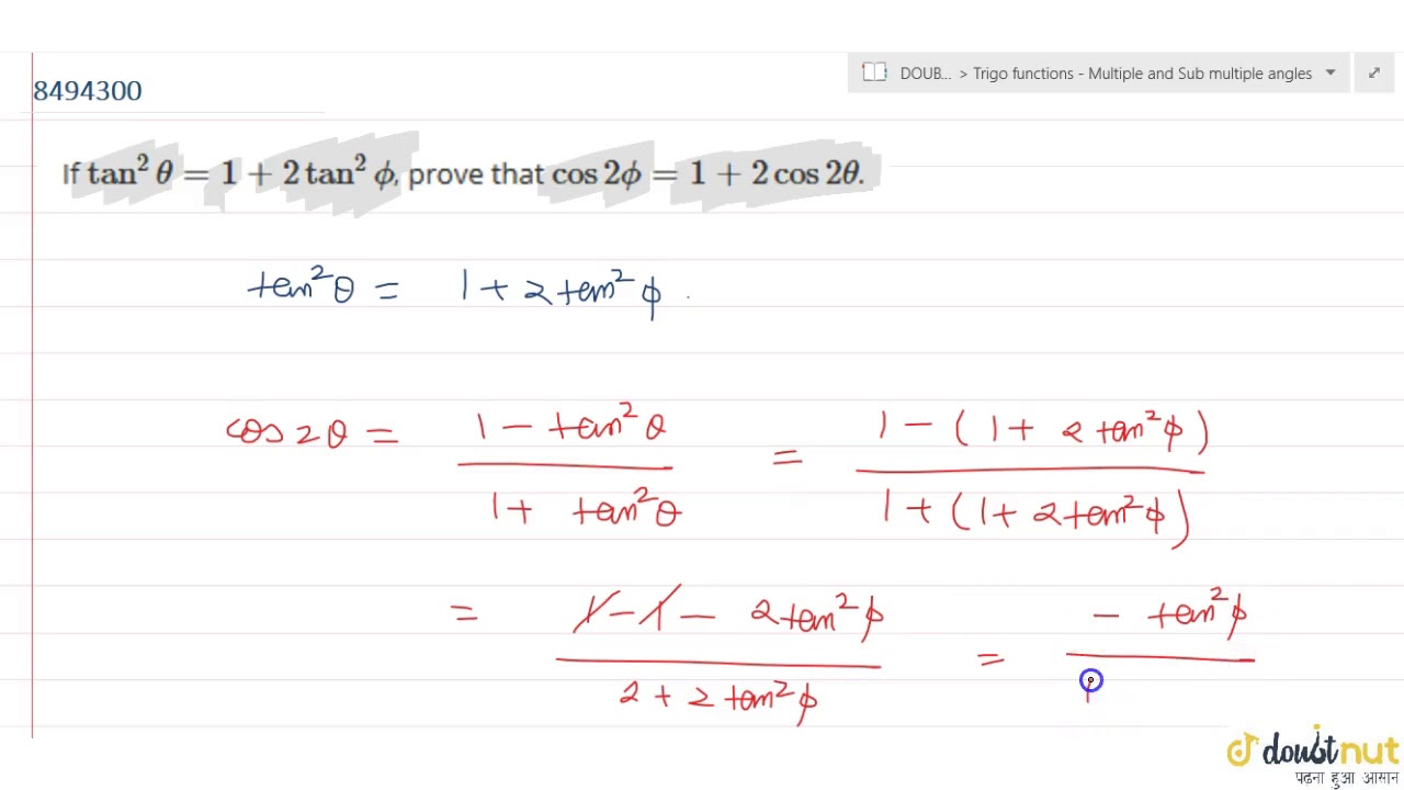 If Tan 2 Theta 1 2 Tan 2 Phi Prove That Cos 2 Phi 1 2 Cos 2 Theta Youtube