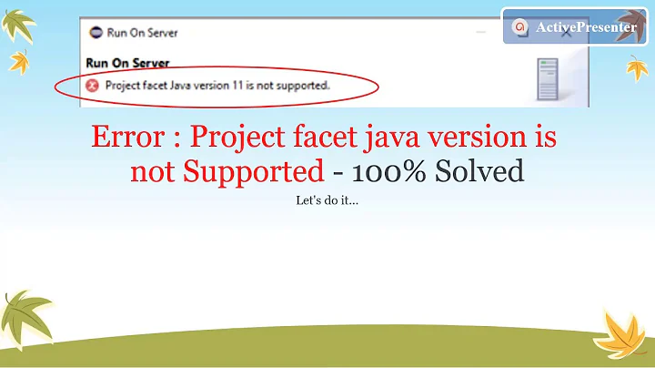 Project facet java version  is not supported - Eclipse with Tomcat server