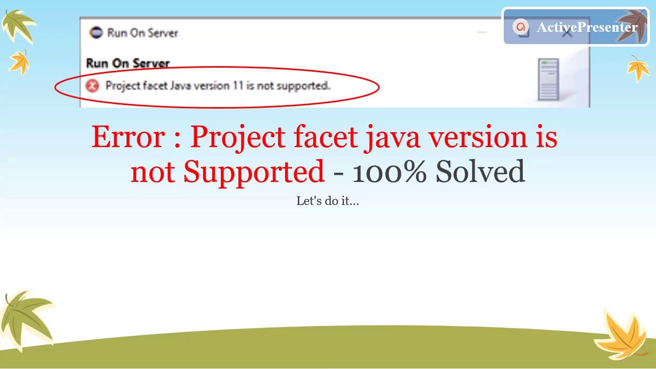 Project facet java version  is not supported - Eclipse with Tomcat server