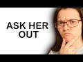 How To ASK A GIRL OUT? (How To Ask Girls Out CORRECTLY!)