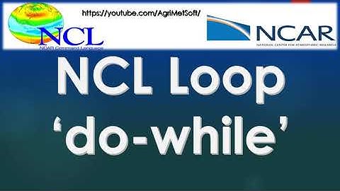 Do While || Loop in NCL || Ncar Command Language