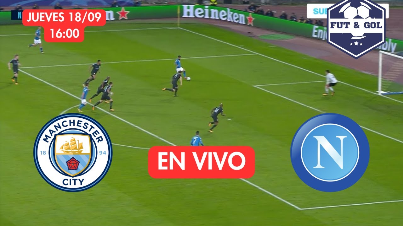 🔴 MANCHESTER CITY - NAPOLI EN VIVO | CHAMPIONS LEAGUE - FECHA 1 - FUT ...