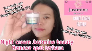 REVIEW JUSTMINE BEAUTY NIGHT CREAM REMOVE SPOT  TERBARU