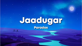 Jaadugar - Paradox, Hustle 2.0 song (Lyrics) 🎶