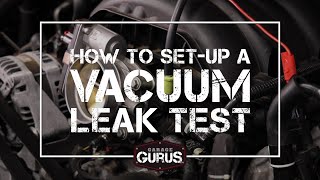 Garage Gurus | How to Perform a Vacuum Leak Test with a Scope