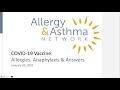 COVID Vaccine  Allergy, Anaphylaxis and Answers