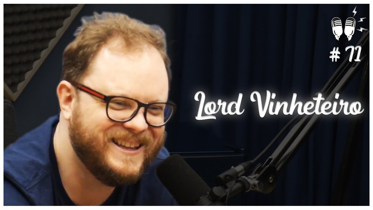 LORD VINHETEIRO – Flow Podcast #71