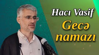 Hacı Vasif - Gecə namazı