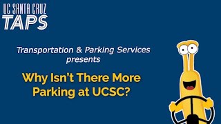 Why Isn't There More Parking at UCSC?