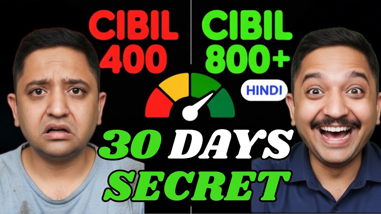 CIBIL Score Badhane Ke 9 Tarike Jo Koi Nahi Batata | 400 se 800+ Credit Score Kaise Badhaye