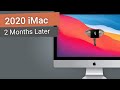 2020 iMac 2 Months Later | Should You Buy the 2020 iMac or Wait for Apple Silicon?