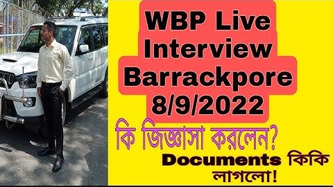 My WBP Interview Experience 2022/WBP Constable Interview Barrackpore🔥 #wbp #wbpinterview #interview
