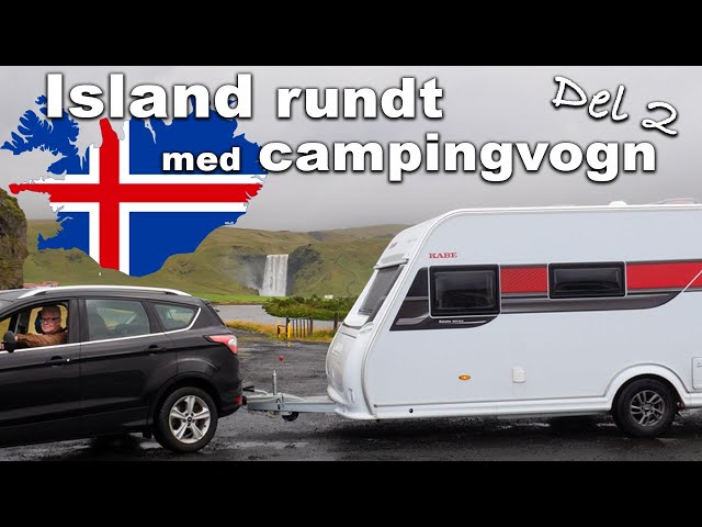 Island rundt med campingvogn - Del 2