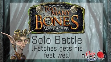 Too Many Bones  - Solo Battle - Patches