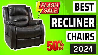 Top 10 Best Recliner Chairs in 2024 | 50% Plus Discount for Limited Time only on Amazon