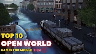 Top 10 Best Offline Open World Games For Androidios In 2023
