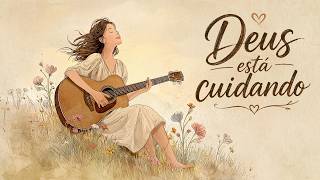 Deus está cuidando🌙 Essa Música Vai Acalmar Seu Coração 🤍