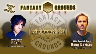 Doug Davison! | Fantasy Grounds Fridays