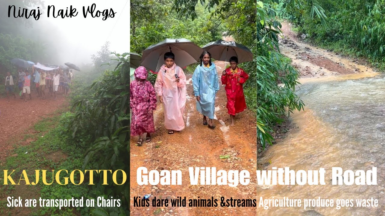 Kajugotto: Goan Village without Motorable Road