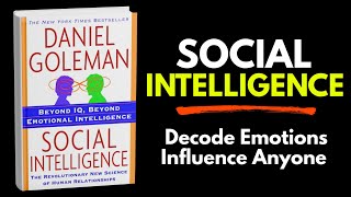 Social Intelligence by Daniel Goleman |Audiobook Summary on Human Connection & Emotional Power