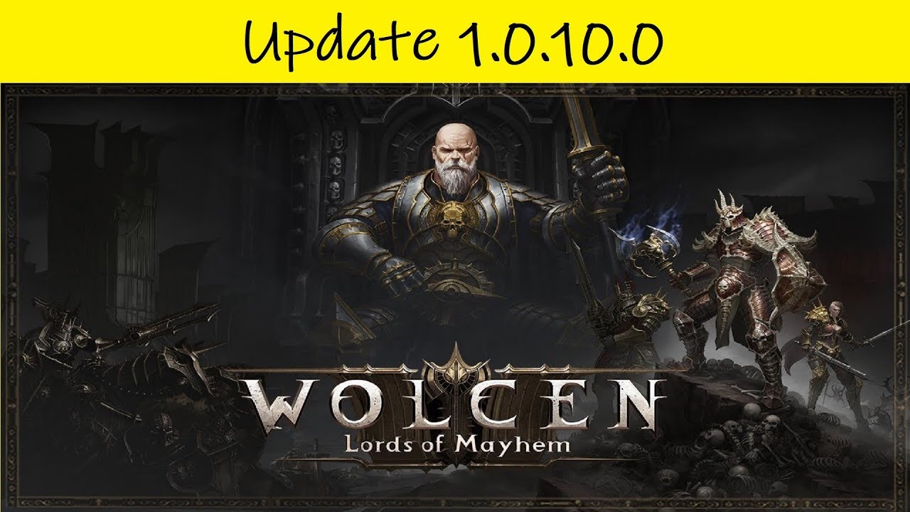 Wolcen: Lords Of Mayhem • Update 1.0.10.0