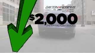 Right now at Dayton Andrews - Get $2,000 Under Factory Invoice!
