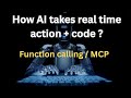 How AI Takes Real-World Actions with Code | Function Calling + MCP Explained (with Demo!)