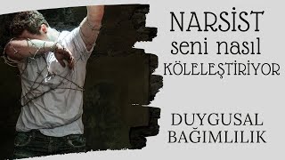 Narsist Seni Nasıl Köleleştiriyor