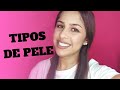 Descubra seu TIPO DE PELE! - YouTube