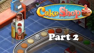 Cake Shop 2 Gameplay - Part 2 (Wayside Café Levels 1-5 - 1-8) screenshot 3
