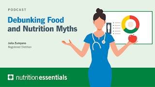 Nutrition Essentials | Debunking Food and Nutrition Myths