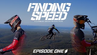 Finding Speed - Episode One | MTB Documentary