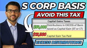 S Corp Basis Explanation | Distributions in EXCESS of Basis